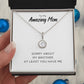 Endless Love Pendant Necklace - Sorry About My Brother At Least You Have Me