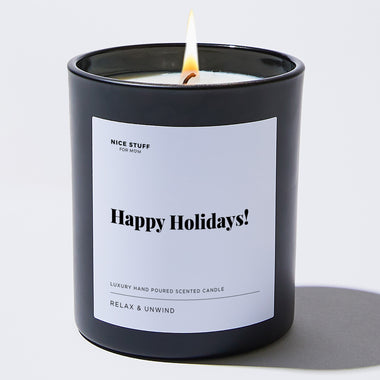 Happy Holidays! - Large Black Luxury Candle 62 Hours