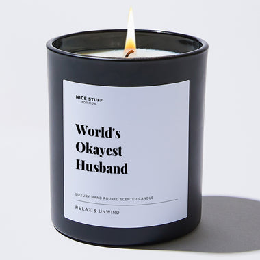 World's Okayest Husband - Large Black Luxury Candle 62 Hours