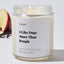 I Like Dogs More Than People - Luxury Candle Jar 35 Hours