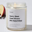 Sorry About Your Divorce (We Hated Him) - Luxury Candle Jar 35 Hours