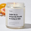 Light Me to Forget the World is Going to Shit - Luxury Candle Jar 35 Hours