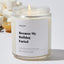Because My Bulldog Farted - Luxury Candle Jar 35 Hours