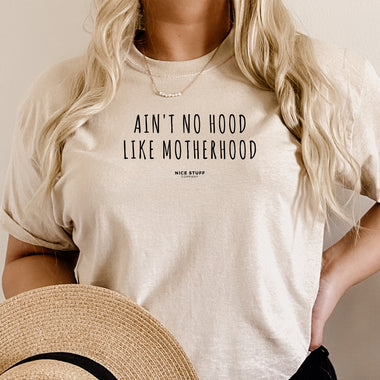 Ain't No Hood Like Motherhood - Mom T-Shirt for Women