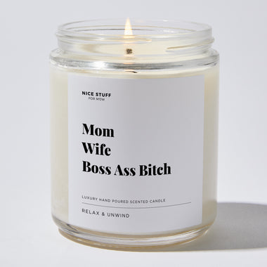 Mom Wife Boss Ass Bitch - For Mom Luxury Candle