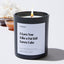 I Love You Like a Fat Kid Loves Cake - Large Black Luxury Candle 62 Hours