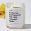 If at First You Don't Succeed It's Only Called Attempted Murder - Luxury Candle Jar 35 Hours