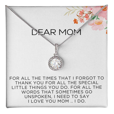 Endless Love Pendant Necklace - For all the Times That I Forget to Thank You for All the Special Little Things You do