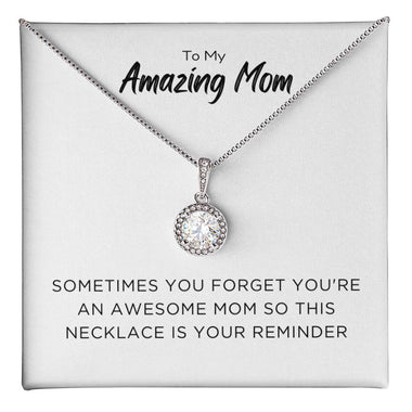 Endless Love Pendant Necklace - Sometimes You Forget You're An Awesome Mom
