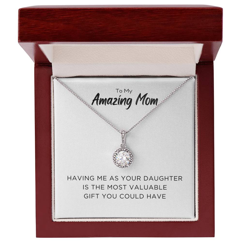 Endless Love Pendant Necklace - Having Me as Your Daughter is The Most Valuable Gift You Could Have
