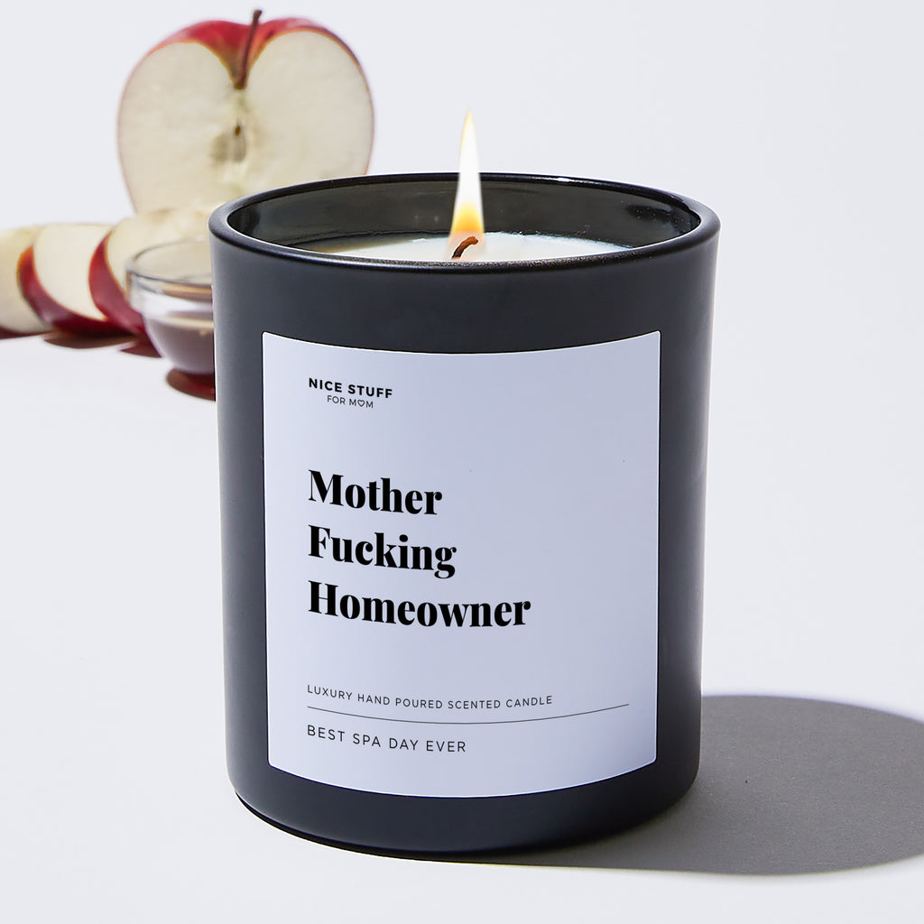 Mother Fucking Homeowner - Large Black Luxury Candle 62 Hours