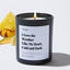 I Love the Weather Like My Heart, Cold and Dark - Large Black Luxury Candle 62 Hours