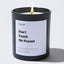 Don't Touch Me Peasant - Large Black Luxury Candle 62 Hours