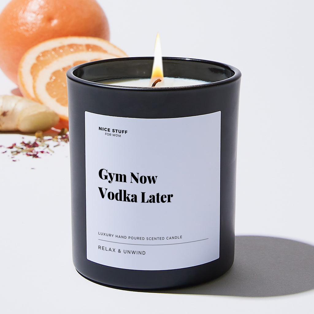 Gym Now Vodka Later - Large Black Luxury Candle 62 Hours