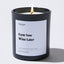 Gym Now Wine Later - Large Black Luxury Candle 62 Hours