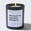 Short Answer No. Long Answer Ohh Fuck No - Large Black Luxury Candle 62 Hours