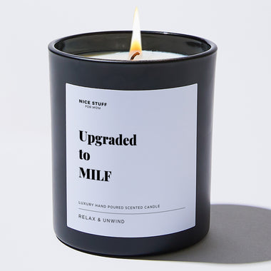 Upgraded to Milf - Large Black Luxury Candle 62 Hours