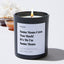 Some Moms Cuss Too Much! It's Me I'm Some Moms - Large Black Luxury Candle 62 Hours
