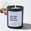 Super Mom Super Wife Super Tired - Large Black Luxury Candle 62 Hours