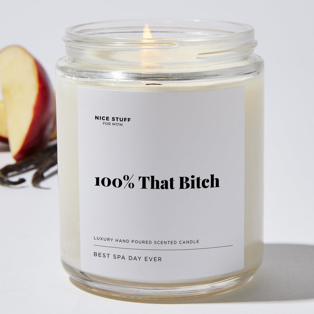 100% That Bitch - Luxury Candle Jar 35 Hours