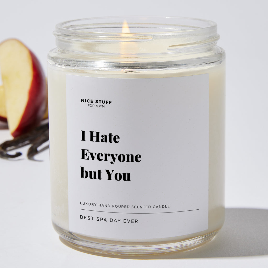 I Hate Everyone but You - Luxury Candle Jar 35 Hours