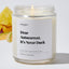 Dear Autocorrect, It's Never Duck - Luxury Candle Jar 35 Hours