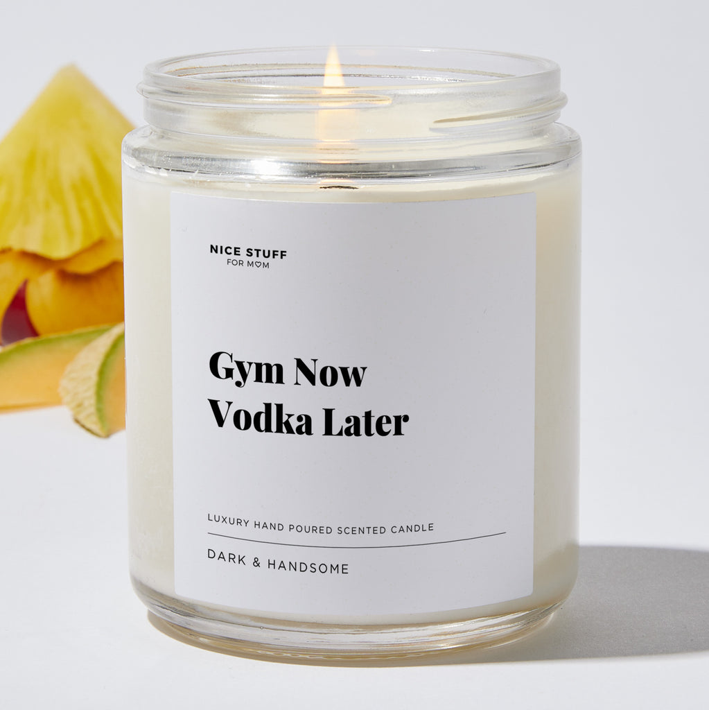 Gym Now Vodka Later - Luxury Candle Jar 35 Hours