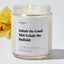 Inhale the Good Shit Exhale the Bullshit - Luxury Candle Jar 35 Hours