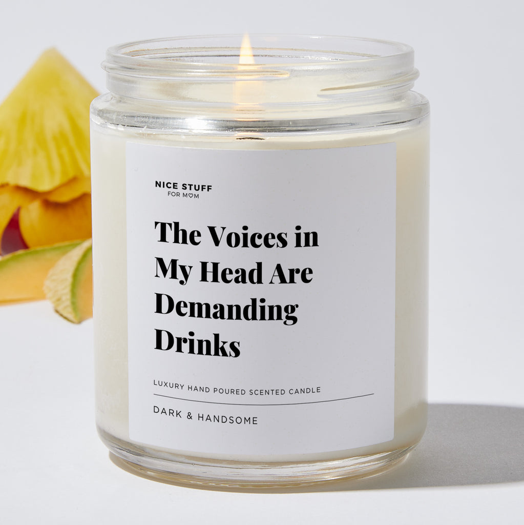 The Voices in My Head Are Demanding Drinks - Luxury Candle Jar 35 Hours