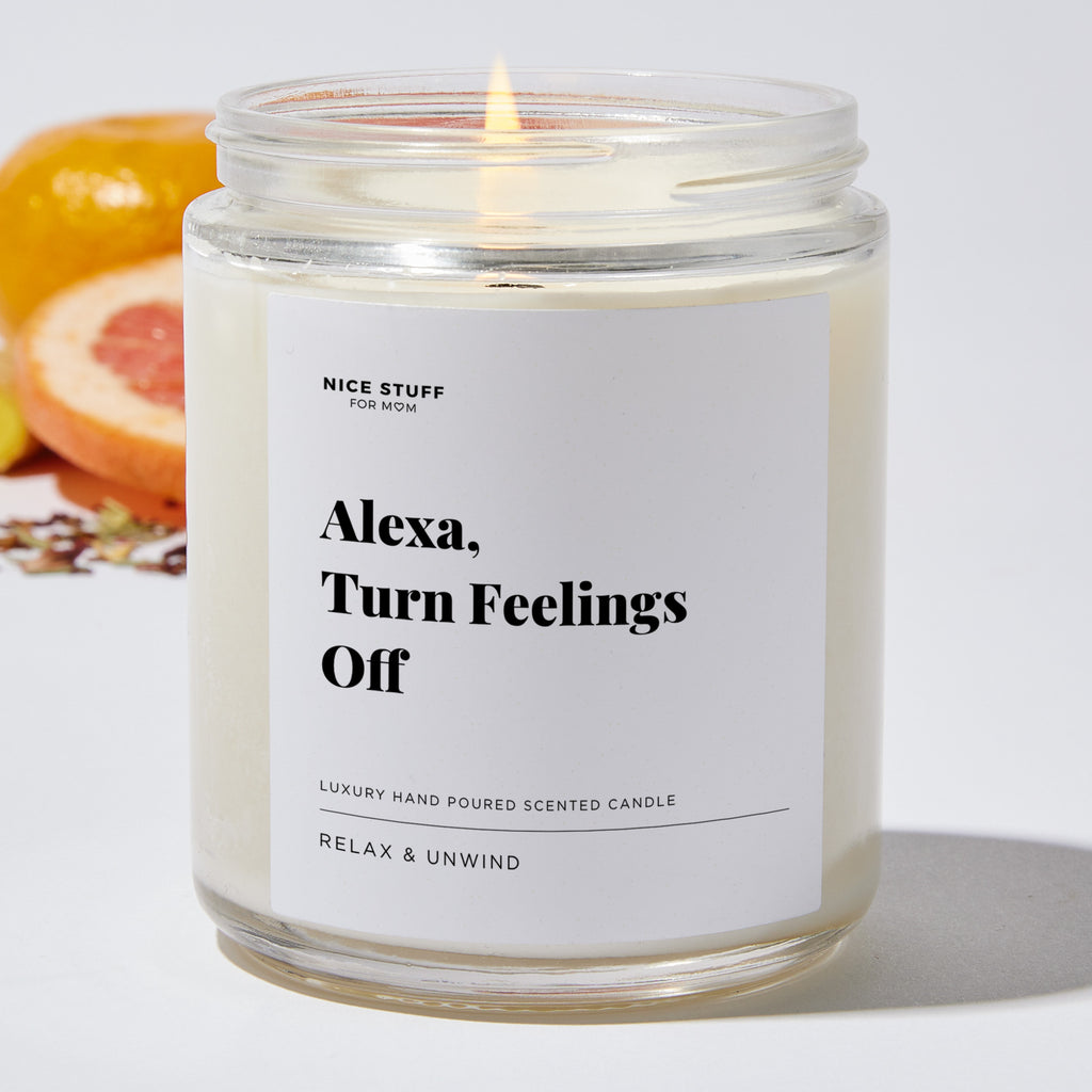 Alexa, Turn Feelings Off - Luxury Candle Jar 35 Hours