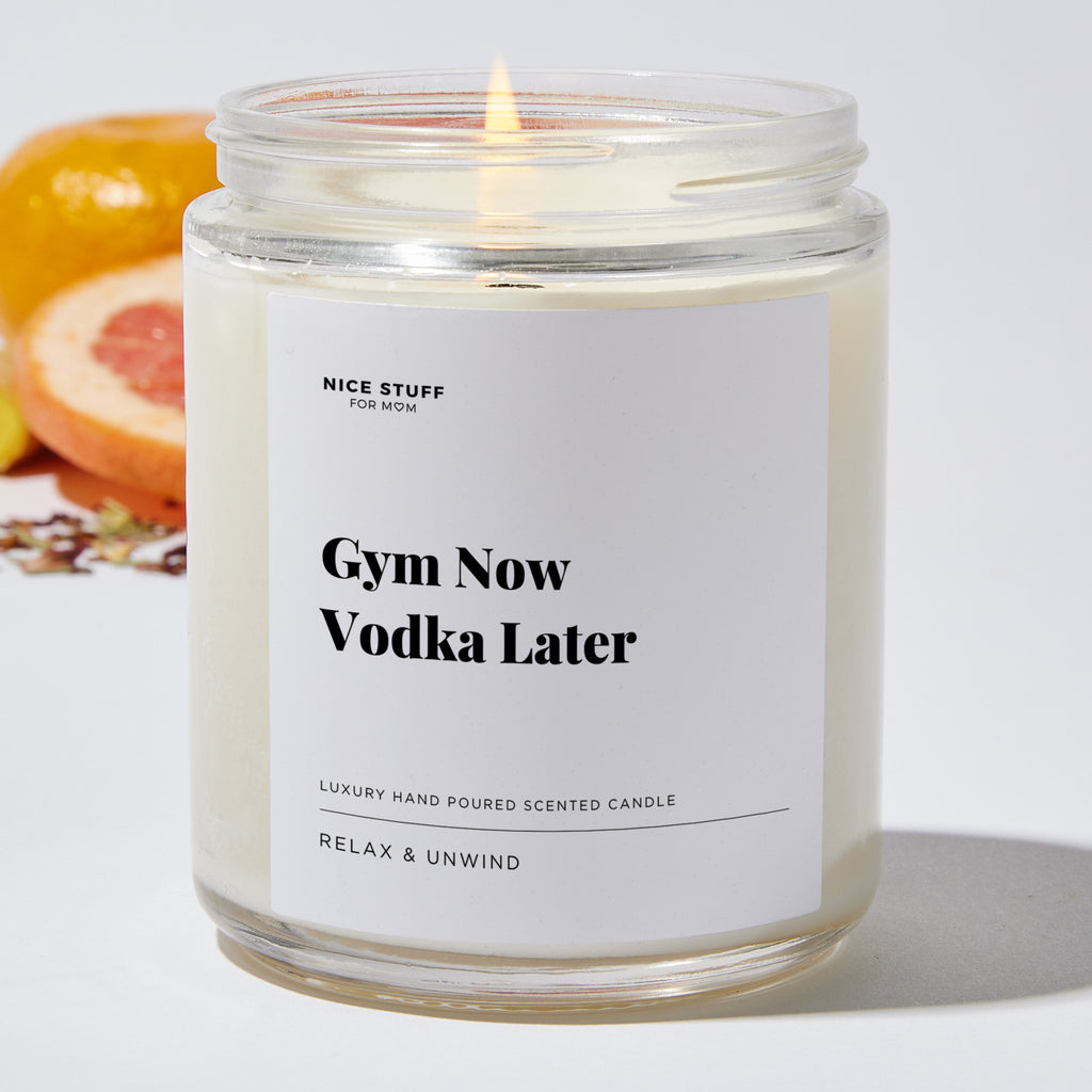 Gym Now Vodka Later - Luxury Candle Jar 35 Hours