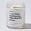 I Can't Wait to Give You a Hug When All of This is Over - Luxury Candle Jar 35 Hours