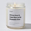 I'll Get Over It. I Just Have to Be Dramatic First - Luxury Candle Jar 35 Hours
