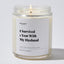 I Survived 1 Year With My Husband - Luxury Candle Jar 35 Hours