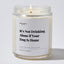 It’s Not Drinking Alone if Your Dog Is Home - Luxury Candle Jar 35 Hours