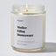 Mother Effing Homeowner - Luxury Candle Jar 35 Hours