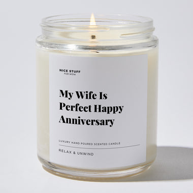 My Wife Is Perfect Happy Anniversary - Luxury Candle Jar 35 Hours