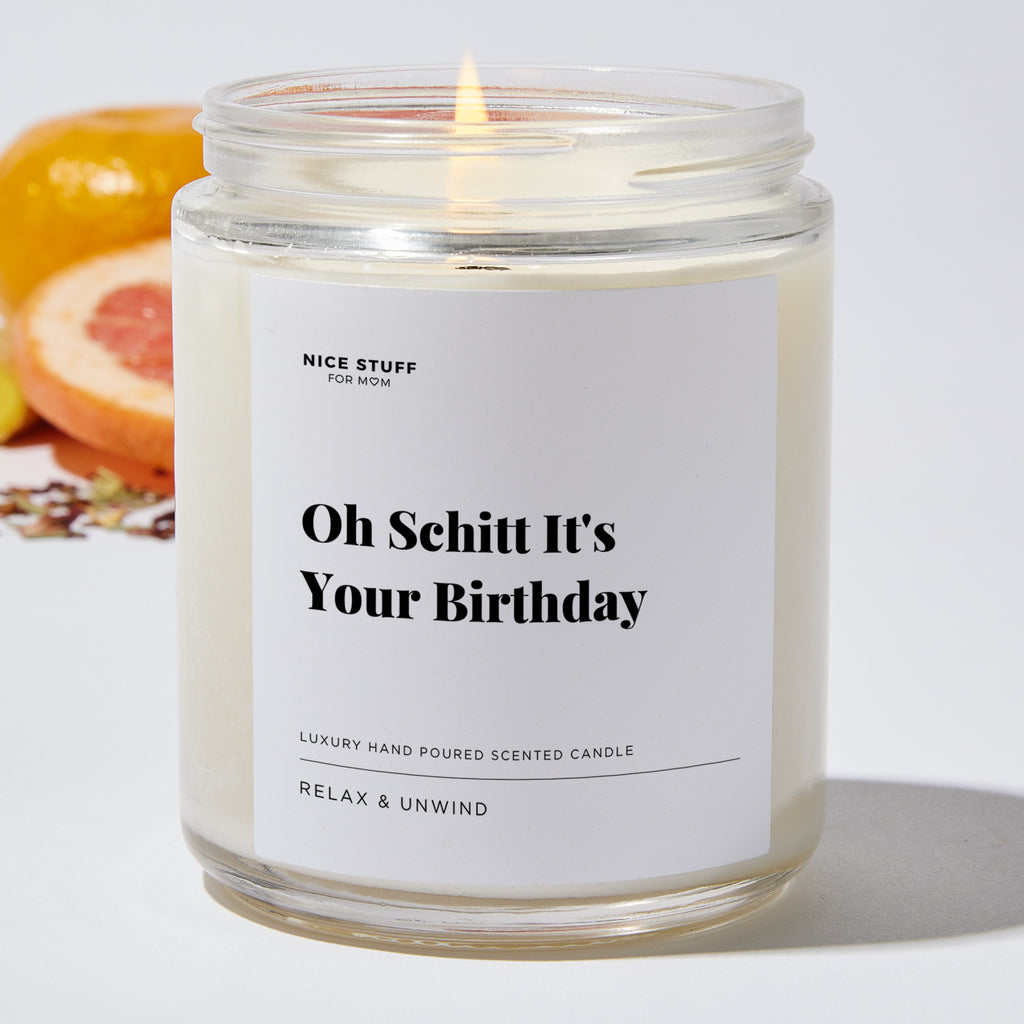Oh Schitt It's Your Birthday - Luxury Candle Jar 35 Hours