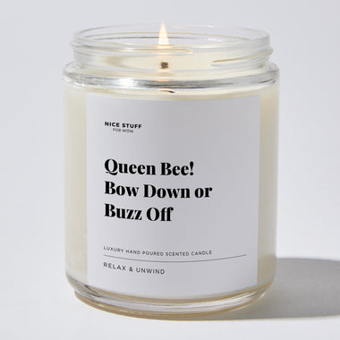 Queen Bee! Bow Down or Buzz Off - Luxury Candle Jar 35 Hours