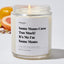 Some Moms Cuss Too Much! It's Me I'm Some Moms - Luxury Candle Jar 35 Hours