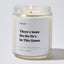 There's Some Ho Ho Ho's in This House - Luxury Candle Jar 35 Hours