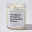 Thou Shalt Not Let Weird Ass Energy Penetrate Thy Aura - Luxury Candle Jar 35 Hours