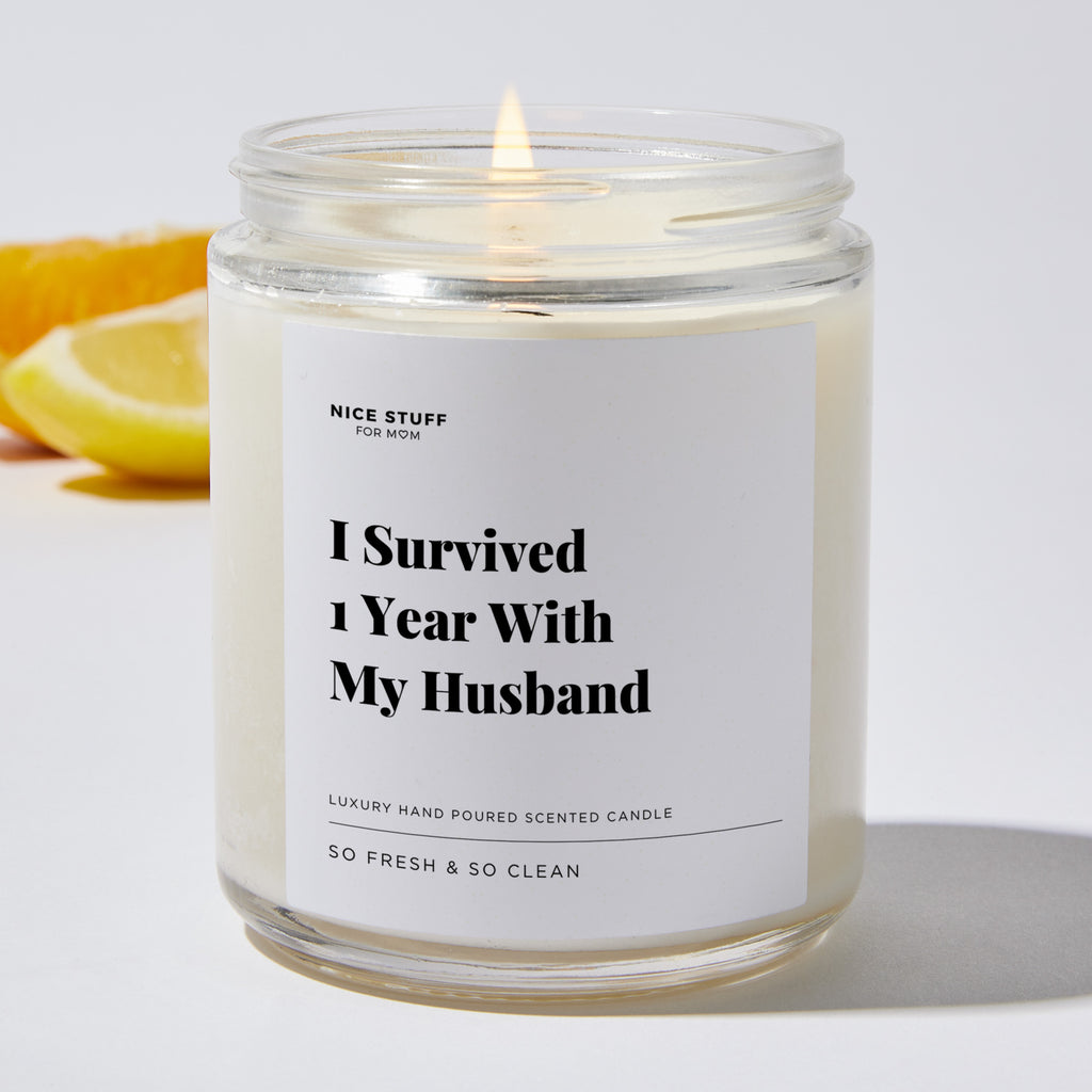 I Survived 1 Year With My Husband - Luxury Candle Jar 35 Hours