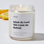Inhale the Good Shit Exhale the Bullshit - Luxury Candle Jar 35 Hours