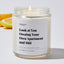 Look at You Owning Your Own Apartment and Shit - Luxury Candle Jar 35 Hours