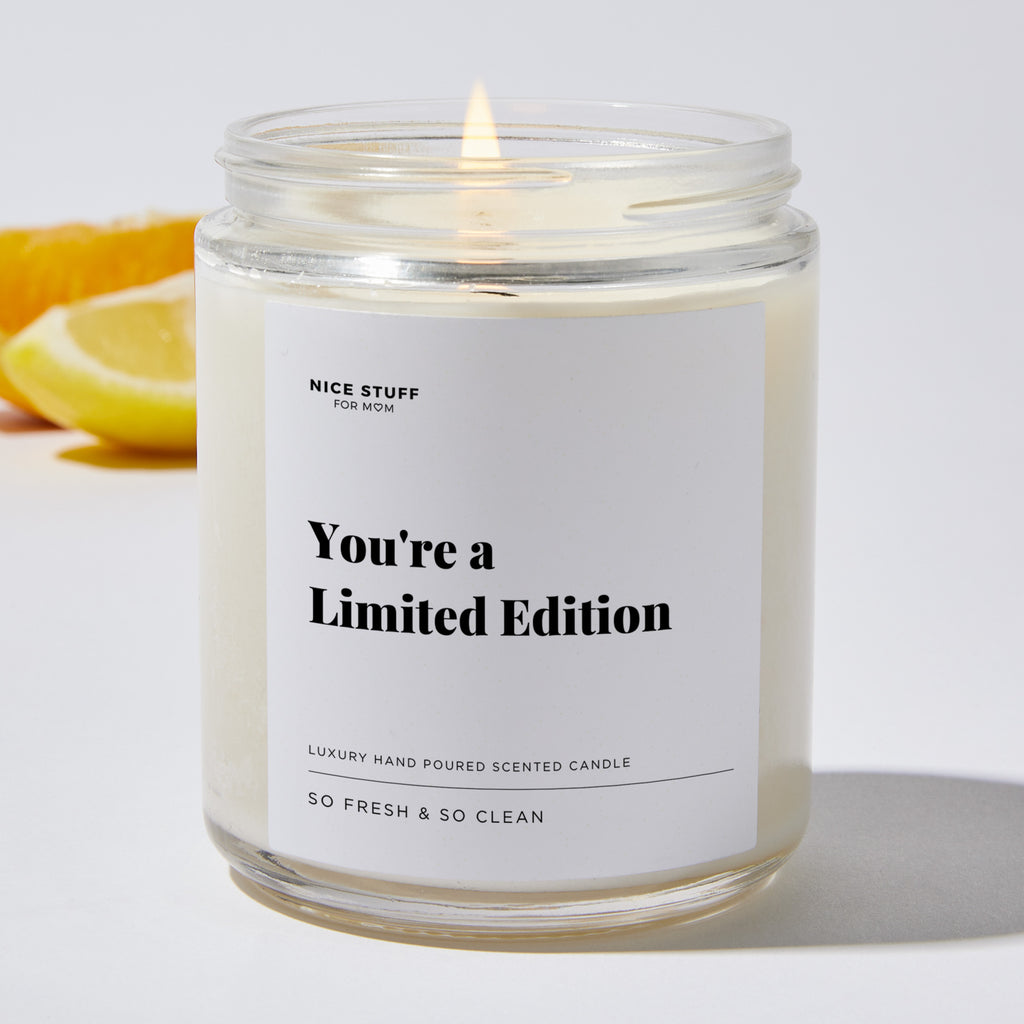 You're a Limited Edition - Luxury Candle Jar 35 Hours