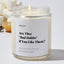 Are They Bad Habits if You Like Them? - Luxury Candle Jar 35 Hours