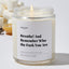 Breathe! And Remember Who the Fuck You Are - Luxury Candle Jar 35 Hours