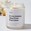 It’s Not Drinking Alone if Your Dog Is Home - Luxury Candle Jar 35 Hours