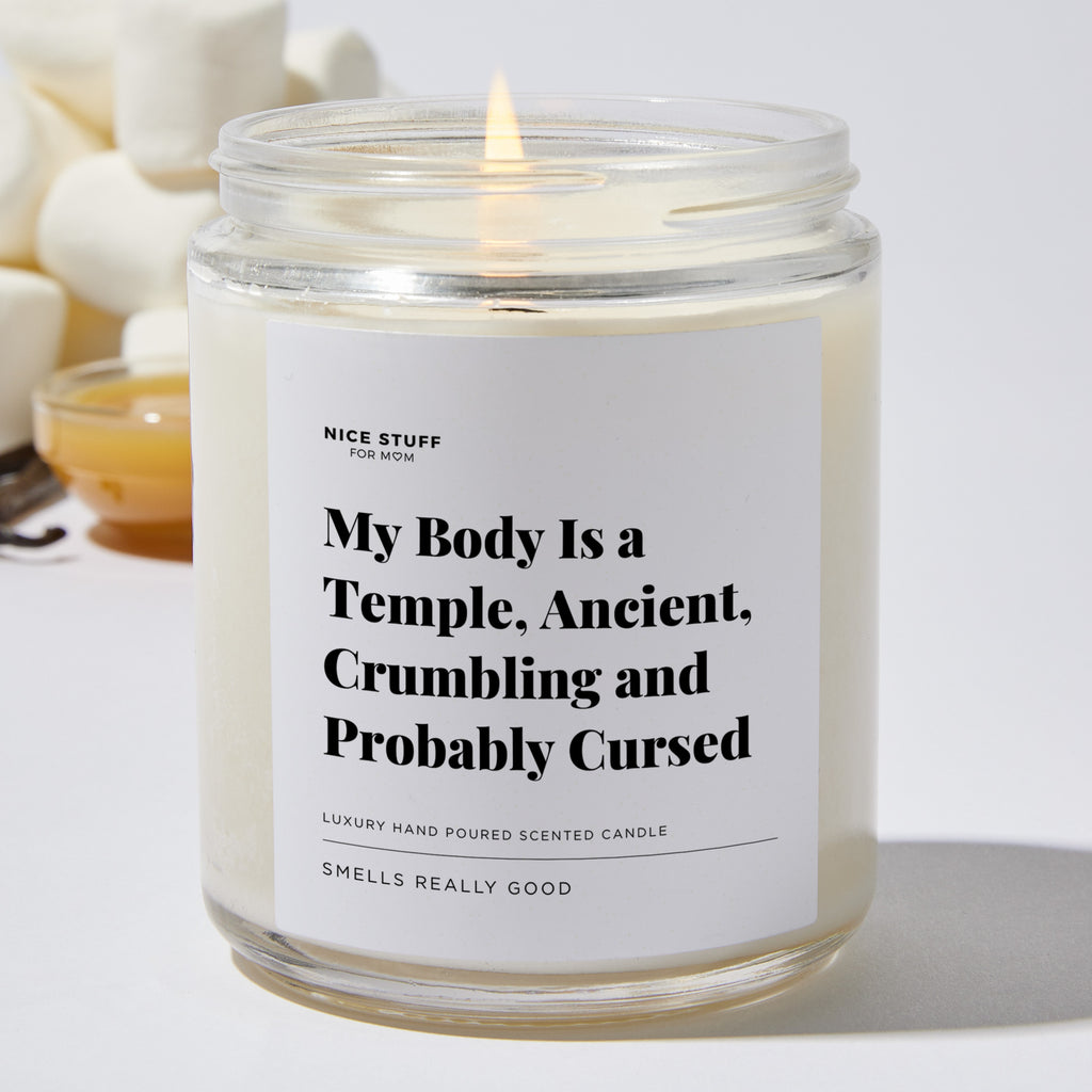 My Body Is a Temple, Ancient, Crumbling and Probably Cursed - Luxury Candle Jar 35 Hours